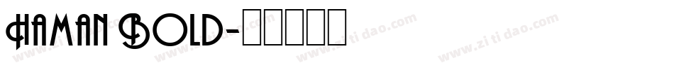 Haman Bold字体转换